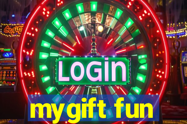 mygift fun